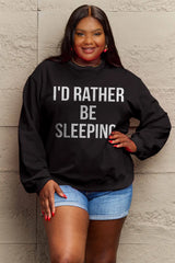 Simply Love Full Size I'D RATHER BE SLEEPING Round Neck Sweatshirt Trendsi