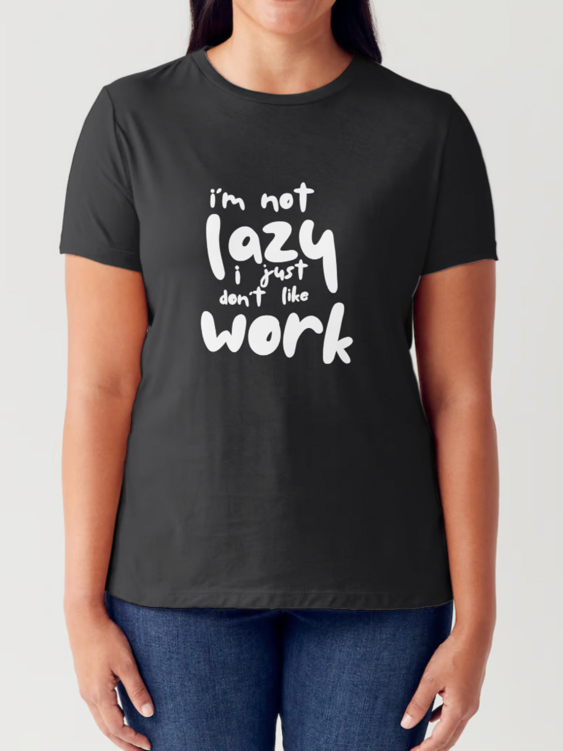 Simply Love Full Size I'M NOT LAZY I JUST DON'T LIKE WORK Letter Graphic Short Sleeve Tubular T-Shirt Trendsi