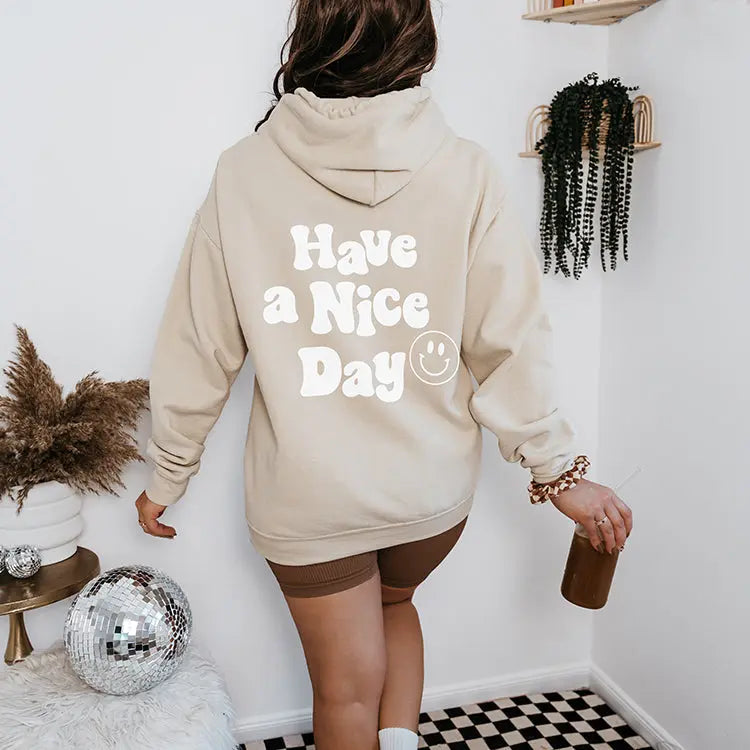 Have A Nice Day Hoodie-4